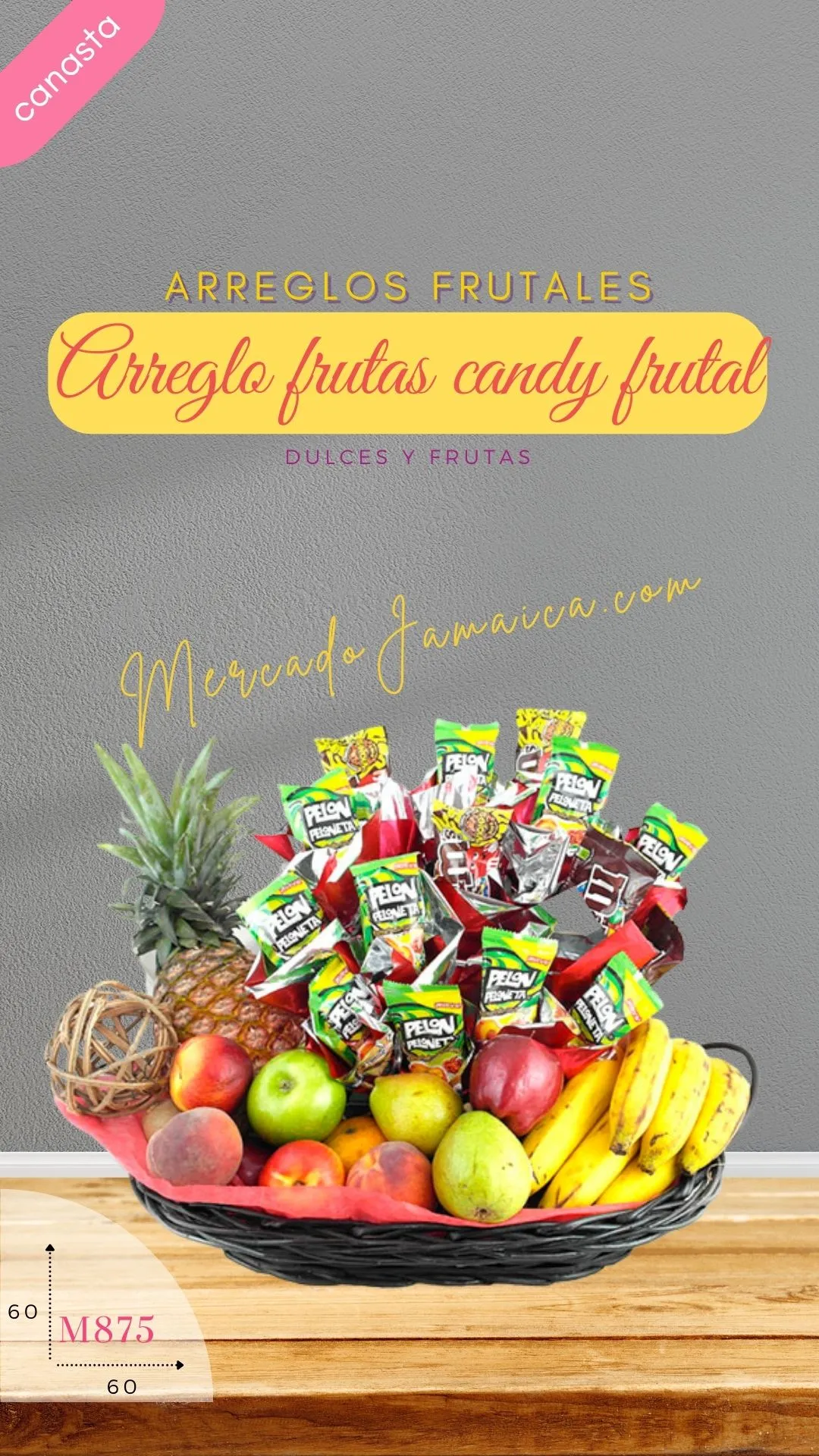 Arreglo de Frutas Candy Frutal !